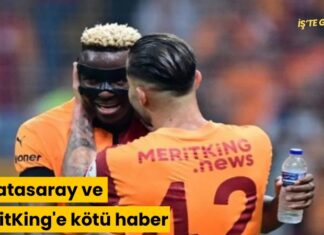 Galatasaray ve MeritKing’e kötü haber