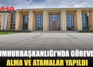 KKTC CUMHURBAŞKANLIĞI’NDA GÖREVDEN ALMA VE ATAMALAR YAPILDI