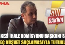 MERKEZİ İHALE KOMİSYONU BAŞKANI SALİH CANSEÇ RÜŞVET SUÇLAMASIYLA TUTUKLANDI