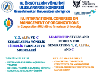 IV. Örgütlerin Yönetimi Uluslararası Kongresi 12-14 Kasım 2026 tarihlerinde gerçekleştirilecektir.