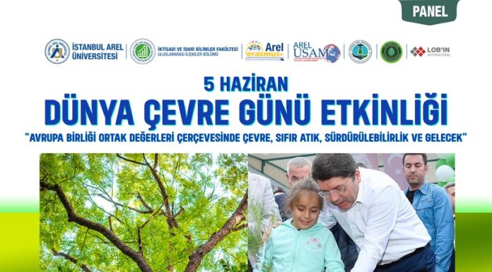 5 HAZİRAN DÜNYA ÇEVRE GÜNÜ ETKİNLİĞİ “AVRUPA BİRLİĞİ ORTAK DEĞERLERİ ÇERÇEVESİNDE ÇEVRE, SIFIR ATIK, SÜRDÜRÜLEBİLİRLİK VE GELECEK”