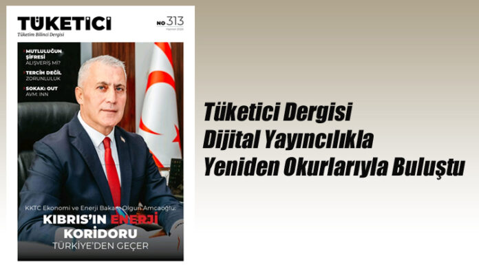 Tüketici Dergisi Dijital Yayıncılıkla Yeniden Okurlarıyla Buluştu