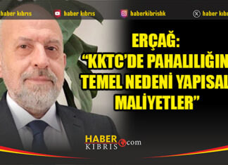 Erçağ: “KKTC’de pahalılığın nedeni hayat pahalılığı değil, maliyet düzeni”