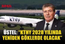 ÜSTEL AÇIKLADI: KTHY 2028’DE YENİDEN GÖKLERDE