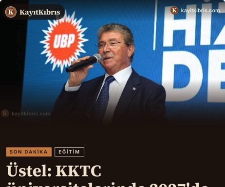 Üstel: KKTC üniversitelerinde 2027’de ücretsiz eğitim başlayacak